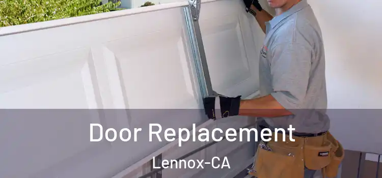 Door Replacement Lennox-CA