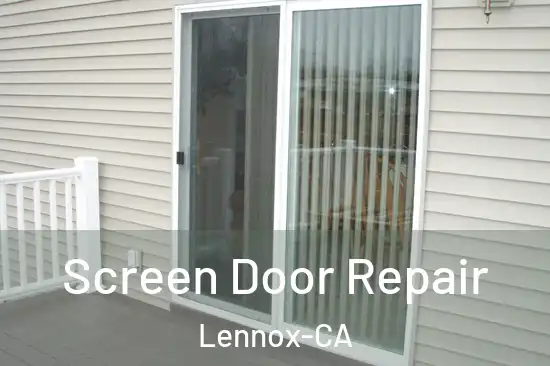 Screen Door Repair Lennox-CA