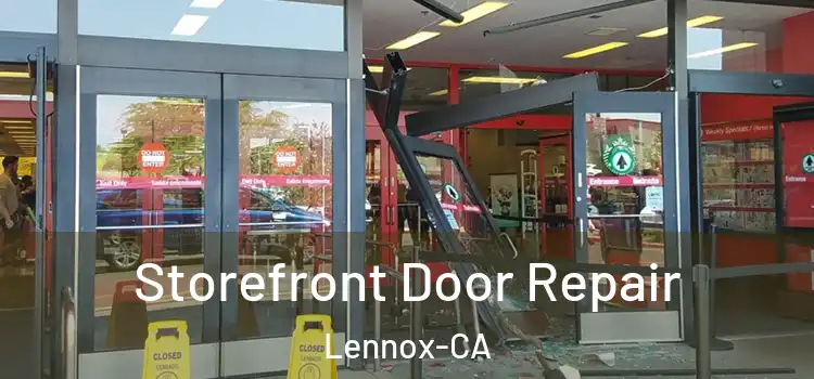 Storefront Door Repair Lennox-CA